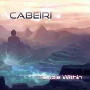 Cabeiri - Temple Within музыку скачать Cabeiri - Temple Within музыку торрент