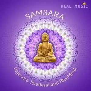 Rajendra Teredesai & BlueMonk - Samsara музыку скачать Rajendra Teredesai & BlueMonk - Samsara музыку торрент