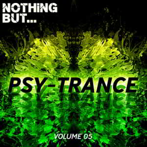 Nothing But... Psy Trance Vol.05 скачать торрент файл