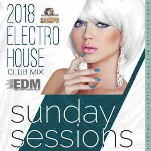 Sunday Sessions Electro House скачать торрент файл