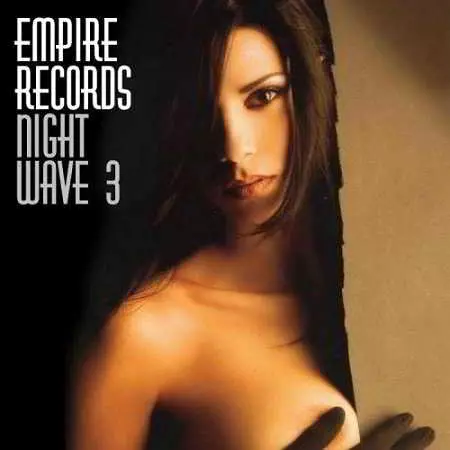 Empire Records - Night Wave 3 музыку скачать Empire Records - Night Wave 3 музыку торрент