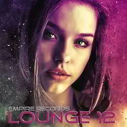 Empire Records - Lounge 12 музыку скачать Empire Records - Lounge 12 музыку торрент