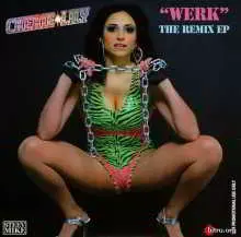Cherie Lily - WERK: The Remix EP музыку скачать Cherie Lily - WERK: The Remix EP музыку торрент