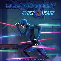 ElectroNobody - Cyber Heart скачать торрент файл