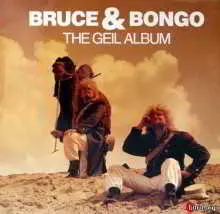 Bruce & Bongo - The Geil Album музыку скачать Bruce & Bongo - The Geil Album музыку торрент