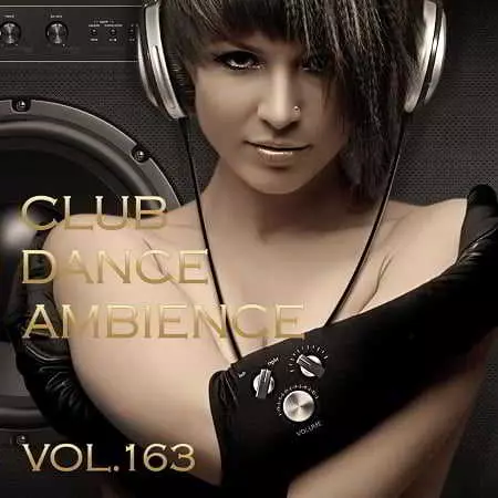 Club Dance Ambience Vol.163 Club Dance Ambience Vol.163 торрент