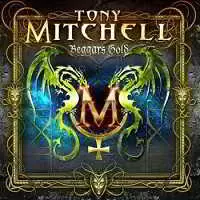 Tony Mitchell - Beggars Gold Tony Mitchell - Beggars Gold торрент