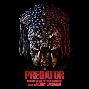 Henry Jackman - Хищник / The Predator скачать торрент файл