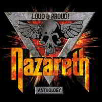 Nazareth - Loud & Proud! Anthology скачать Сборник песен торрент