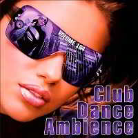 Club Dance Ambience Vol.164 скачать торрент файл