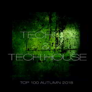 Techno & Tech House Top 100 Autumn скачать Сборник песен торрент