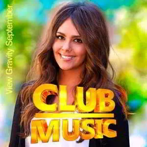 Club Music View Gravity September музыку скачать Club Music View Gravity September музыку торрент