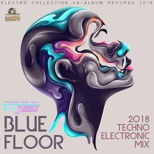 Blue Floor: Techno Electronic Mix скачать Сборник песен торрент