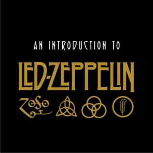 Led Zeppelin - An Introduction To Led Zeppelin скачать торрент файл