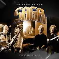 Saga - So Good So Far - Live At Rock Of Ages музыку скачать Saga - So Good So Far - Live At Rock Of Ages музыку торрент