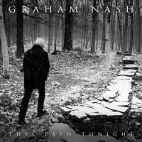 Graham Nash (The Hollies) - This Path Tonight музыку скачать Graham Nash (The Hollies) - This Path Tonight музыку торрент
