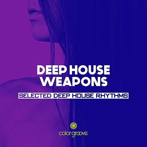 Deep House Weapons [Selected Deep House Rhythms] скачать торрент файл