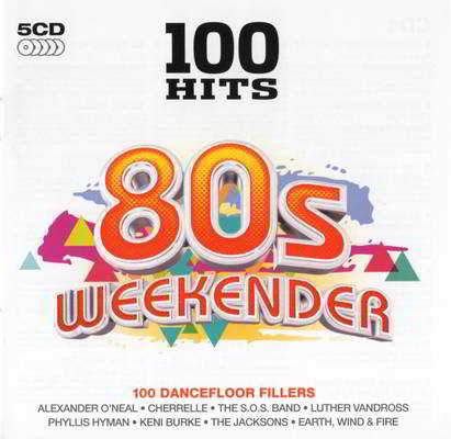 100 Hits - 80's Weekender [5CD] скачать Сборник песен торрент