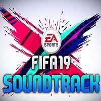 OST - FIFA 19 скачать Сборник песен торрент