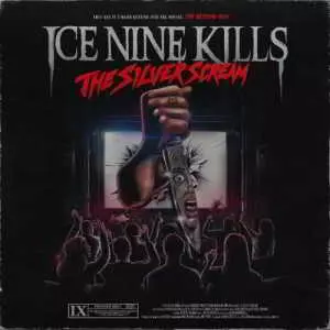 Ice Nine Kills - The Silver Scream музыку скачать Ice Nine Kills - The Silver Scream музыку торрент