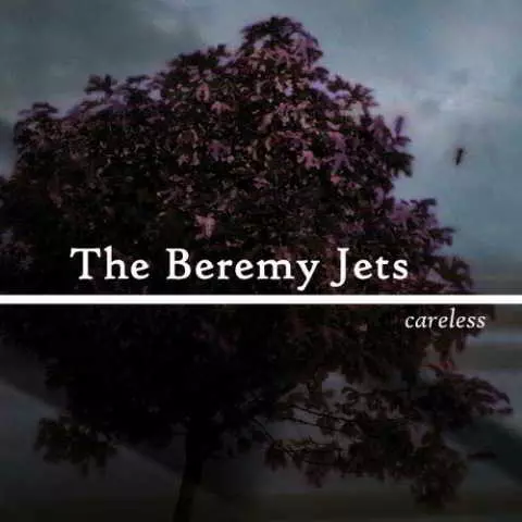 The Beremy Jets – Careless The Beremy Jets – Careless торрент