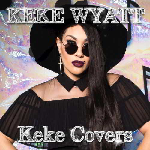 Keke Wyatt - Keke Covers скачать Сборник песен торрент