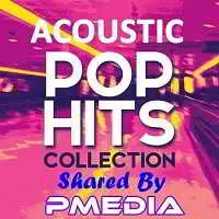 Acoustic Pop Hits Collection музыку скачать Acoustic Pop Hits Collection музыку торрент