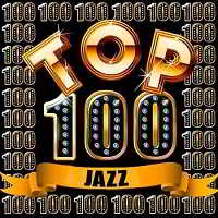 Top 100 Jazz скачать Сборник песен торрент