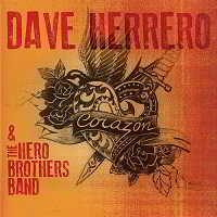 Dave Herrero & The Hero Brothers Band - Corazon скачать Сборник песен торрент