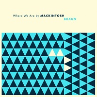 Mackintosh Braun - Where We Are скачать Сборник песен торрент