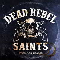 Dead Rebel Saints – Throwing Stones скачать торрент файл