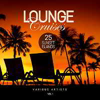 Lounge Cruises Vol.1 [25 Sunset Islands] скачать торрент файл