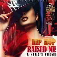 Hip Hop Raised Me музыку скачать Hip Hop Raised Me музыку торрент