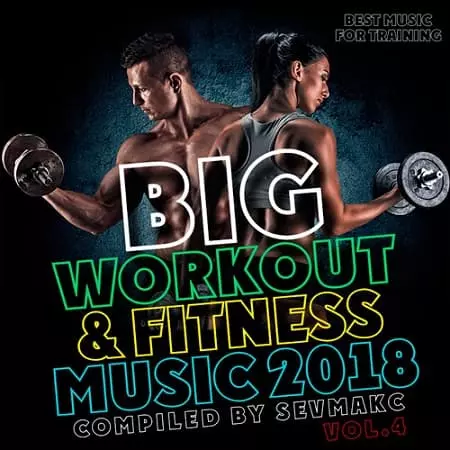 Big Workout & Fitness Music Vol.4 Big Workout & Fitness Music Vol.4 торрент