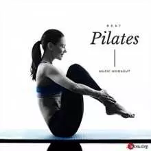 Best Pilates Music Workout музыку скачать Best Pilates Music Workout музыку торрент