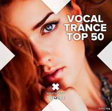 Vocal Trance Top 50 скачать Сборник песен торрент