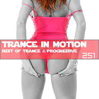 Trance In Motion Vol.251 [Full Version] скачать Сборник песен торрент