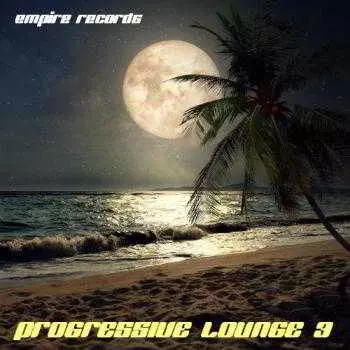 Empire Records - Progressive Lounge 3 музыку скачать Empire Records - Progressive Lounge 3 музыку торрент