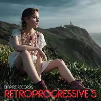 Empire Records - Retroprogressive 5 музыку скачать Empire Records - Retroprogressive 5 музыку торрент