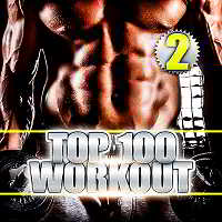 Top 100 Workout 2 скачать Сборник песен торрент