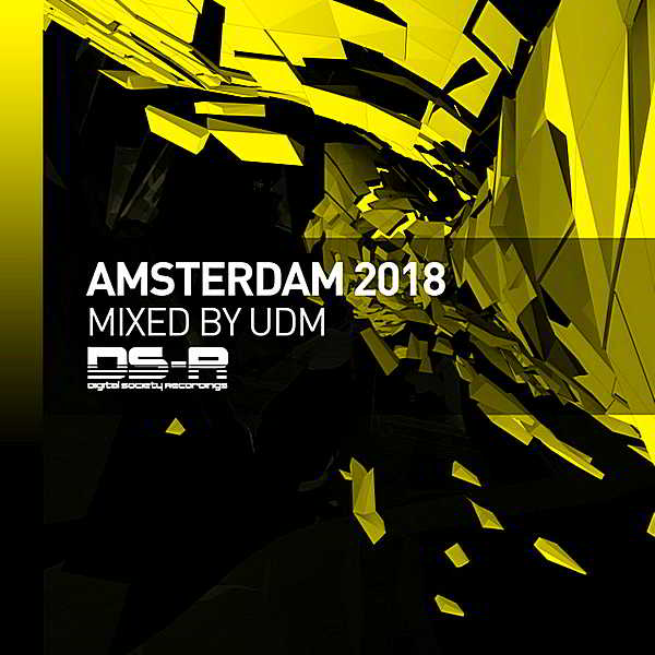 Amsterdam 2018 [Mixed by UDM] скачать Сборник песен торрент