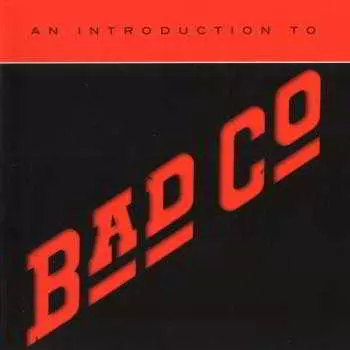 Bad Company - An Introduction To Bad Company музыку скачать Bad Company - An Introduction To Bad Company музыку торрент