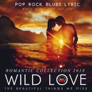 Wild Love: Romantic Collection музыку скачать Wild Love: Romantic Collection музыку торрент