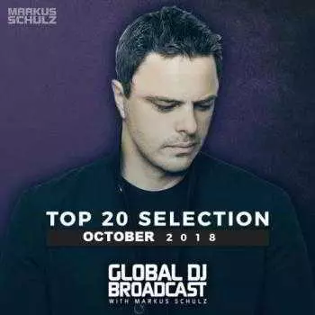 Markus Schulz - Global DJ Broadcast: Top 20 October 2018 музыку скачать Markus Schulz - Global DJ Broadcast: Top 20 October 2018 музыку торрент