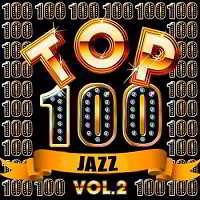 Top 100 Jazz Vol.2 скачать Сборник песен торрент