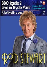 Rod Stewart - BBC Radio 2 Live in Hyde Park скачать торрент файл