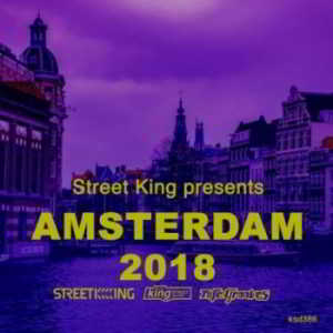 Street King Presents Amsterdam 2018 скачать торрент файл