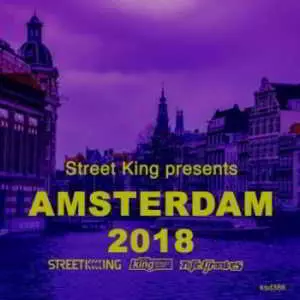 Street King Presents Amsterdam 2018 музыку скачать Street King Presents Amsterdam 2018 музыку торрент