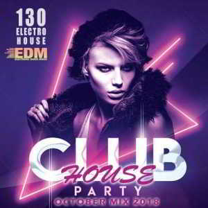 Club House October Mix скачать Сборник песен торрент