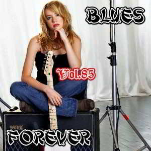 Blues Forever, Vol.85 скачать Сборник песен торрент